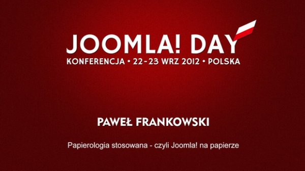 Paweł Frankowski: Papierologia stosowana - czyli Joomla! na papierze