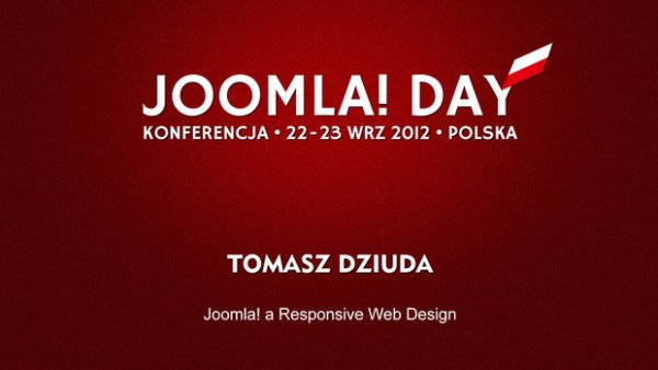 Tomasz Dziuda: Joomla! a Responsive Web Design